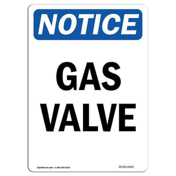 Safety Sign, OSHA Notice, 5" Height, Gas Valve Sign, Portrait, 10PK